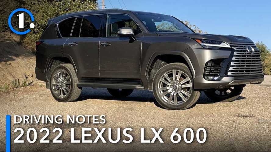 2022 Lexus LX 600 Driving Notes: Big, Bruising Luxury