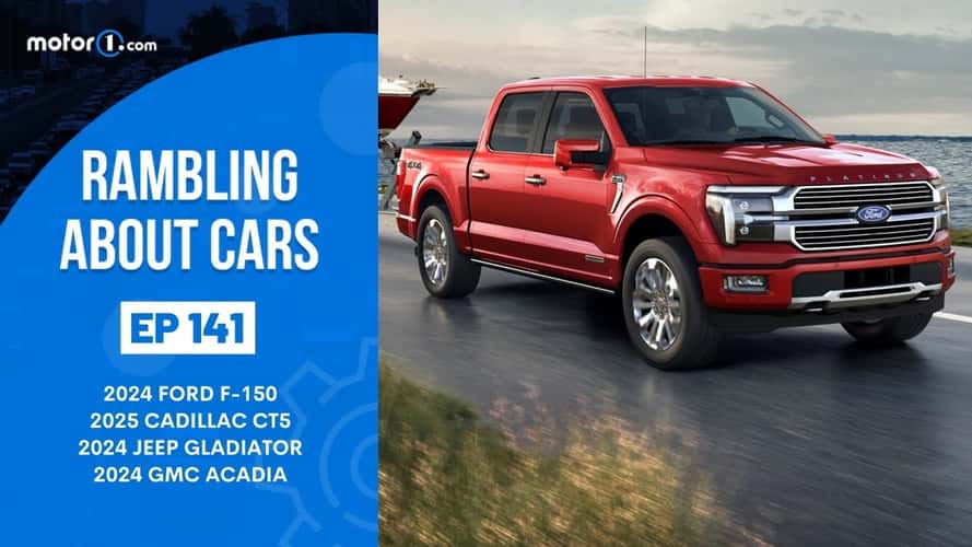 2024 Ford F-150, 2025 Cadillac CT5, 2024 Jeep Gladiator, 2024 GMC Acadia: Rambling About Cars 141